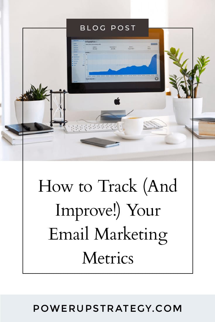 How to Track (And Improve!) Your Email Marketing Metrics