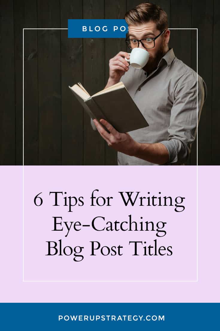 6-tips-for-writing-eye-catching-blog-post-titles